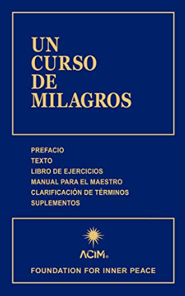 Un curso de Milagros - H.Schucman, W.Thetford (1975) [Mirando las ...